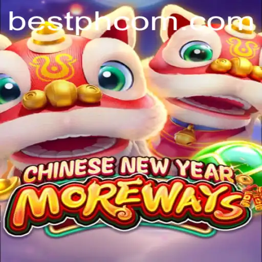Exploring the Exciting World of Chinese New Year More Ways - Brought by BestPH.com